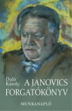 Duló Károly: A janovics forgatókönyv (Munkanapló)