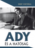 Ódry Viktória: Ady és a hatóság