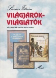 Lázár István(szerk.): Világjárók - Világlátók