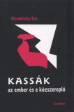 Standeisky Éva(szerk.): Kassák, az ember és a közszereplő