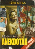 Türk Attila: Modern kori anekdoták