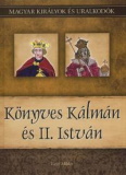 Vitéz Miklós: Könyves Kálmán és II. István