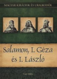 Vitéz Miklós: Salamon, I. Géza és I. László