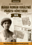 Koszta István: Mária romál királynő párizsi követsége