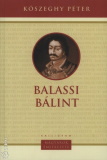 Kőszeghy Péter: Balassi Bálint