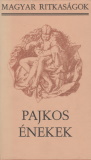 Stoll Béla(szerk.): Pajkos énekek