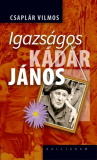 Csaplár Vilmos: Igazságos Kádár János