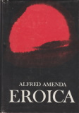 Alfred Amenda: Eroica - Beethoven életének regénye