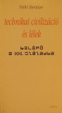 Pethő Bertalan: Technikai civilizáció és lélek - Belépő a XXI. századba