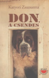 Katyori Zsuzsanna: Don, a csendes és barátai