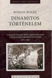 Roman Holec: Dinamitos történelem