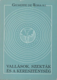 Giuseppe de Rosa S. J.: Vallások, szekták és a kereszténység