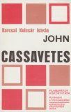 Karcsai Kulcsár István: John Cassavetes