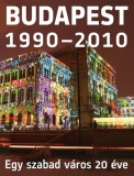 Kiss Ilona(szerk.): Budapest 1990-2010 - Egy szabad város 20 éve